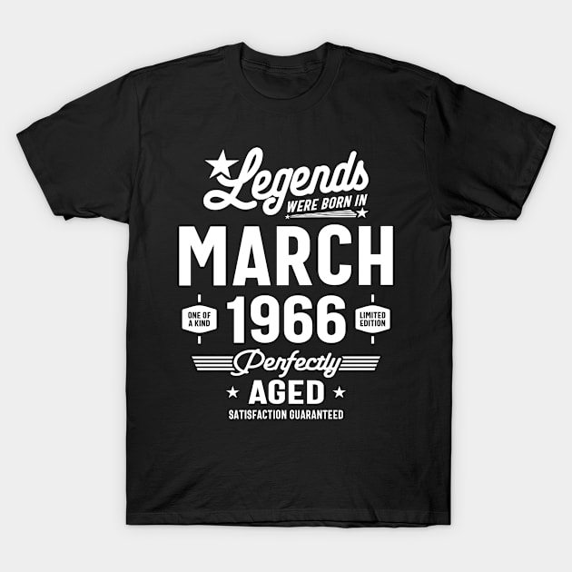 Legends Were Born in March 1966 Birthday Vintage Retro Funny T-Shirt by cidolopez